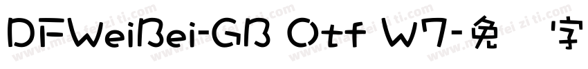 DFWeiBei-GB Otf W7字体转换
